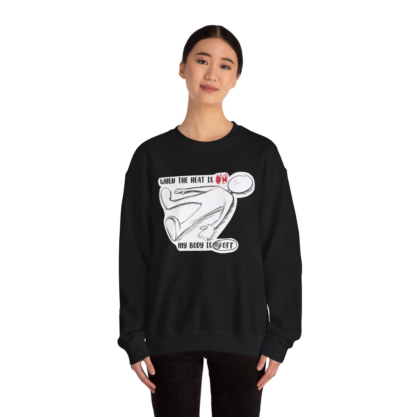 When The Heat Is On - Unisex Heavy Blend™ Crewneck Sweatshirt