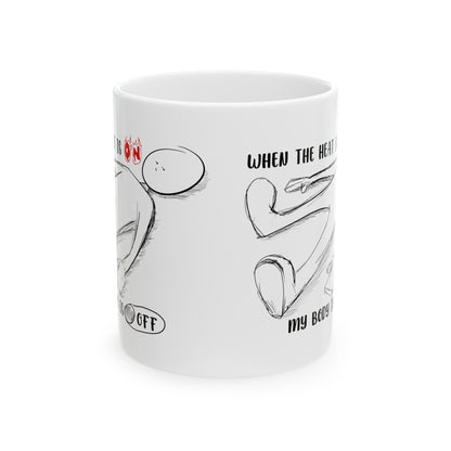 When The Heat Is On - Ceramic Mug, (11oz, 15oz)