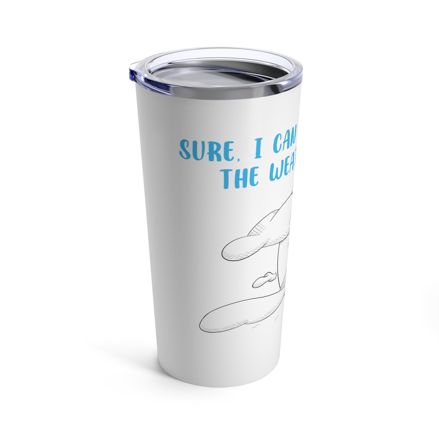 Tall Weather Forecast - Tumbler 20oz