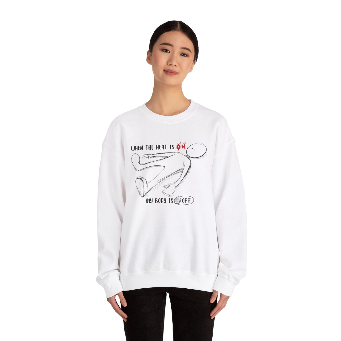 When The Heat Is On - Unisex Heavy Blend™ Crewneck Sweatshirt