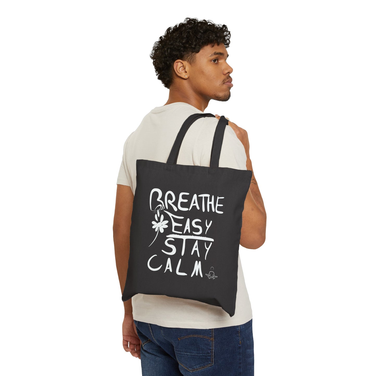 Breathe Easy, Stay Calm - Cotton Canvas Tote Bag