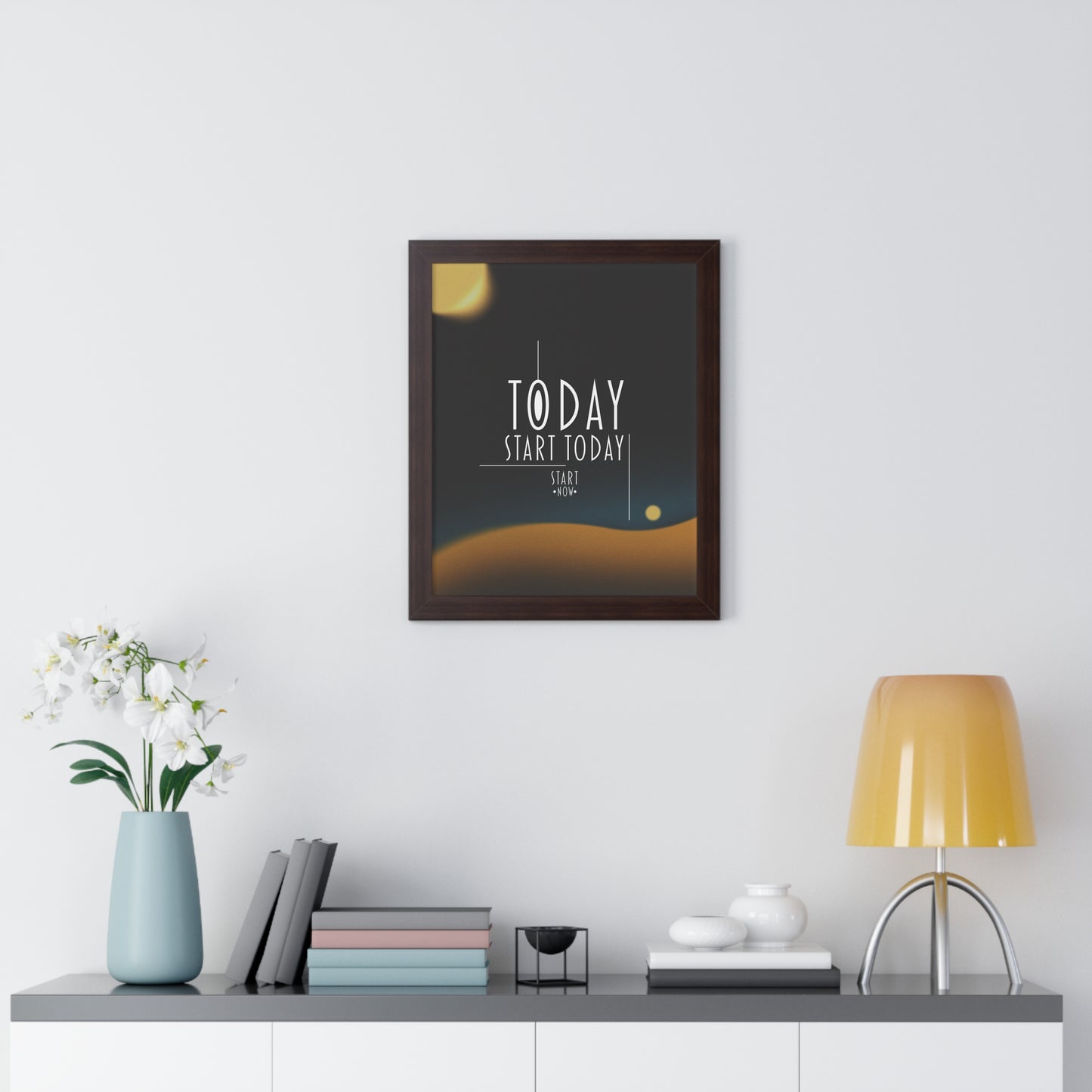 Start Today Start Now - Framed Vertical Poster