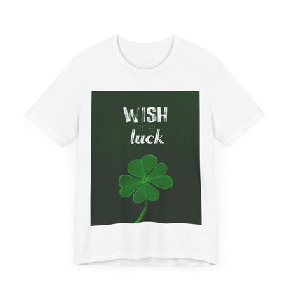 Wish Me Luck Full Print - Unisex Jersey Short Sleeve Tee