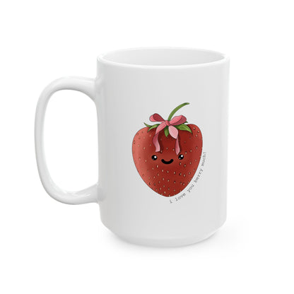 I Love You Berry Much - Ceramic Mug, (11oz, 15oz)