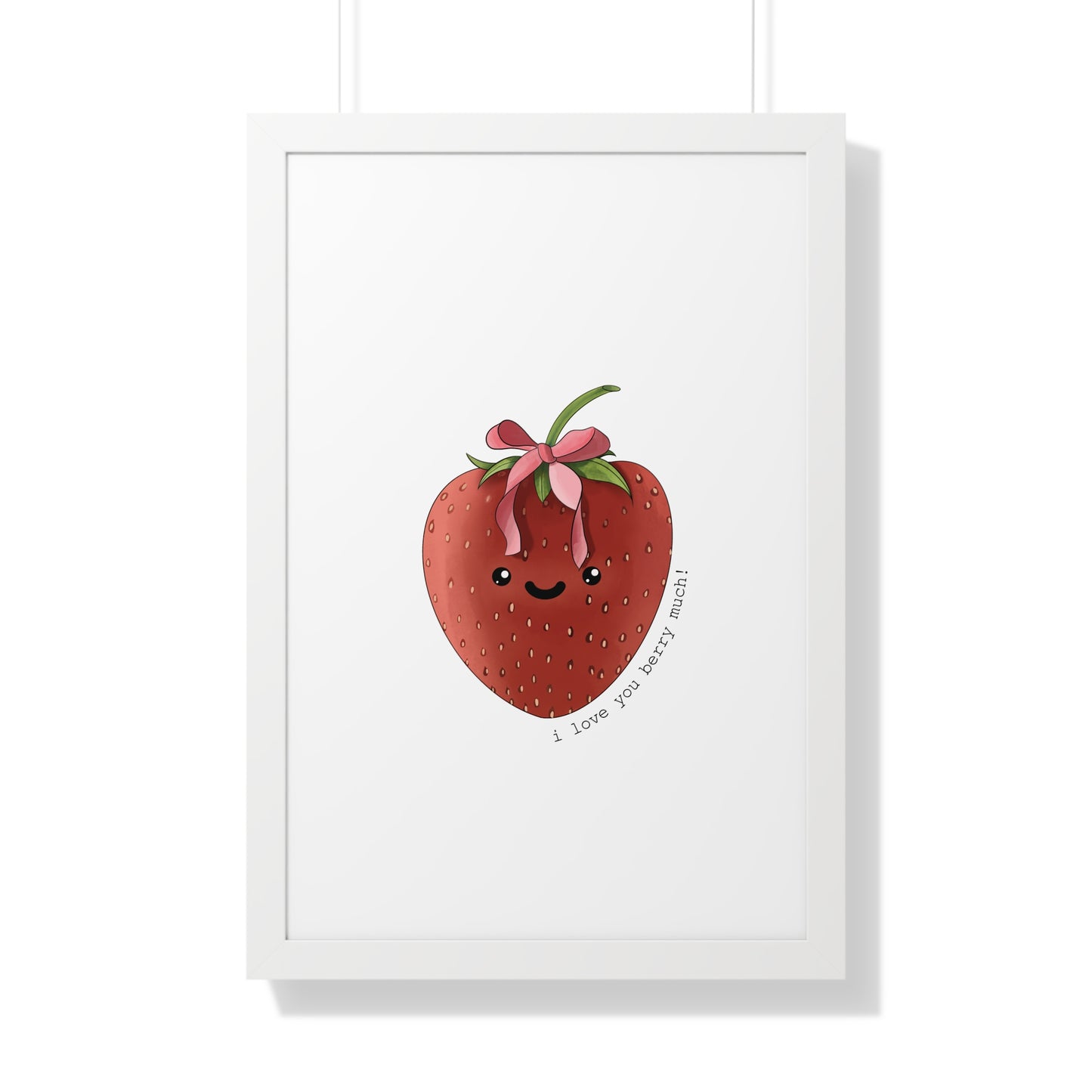 I Love You berry Much - Framed Vertical Poster