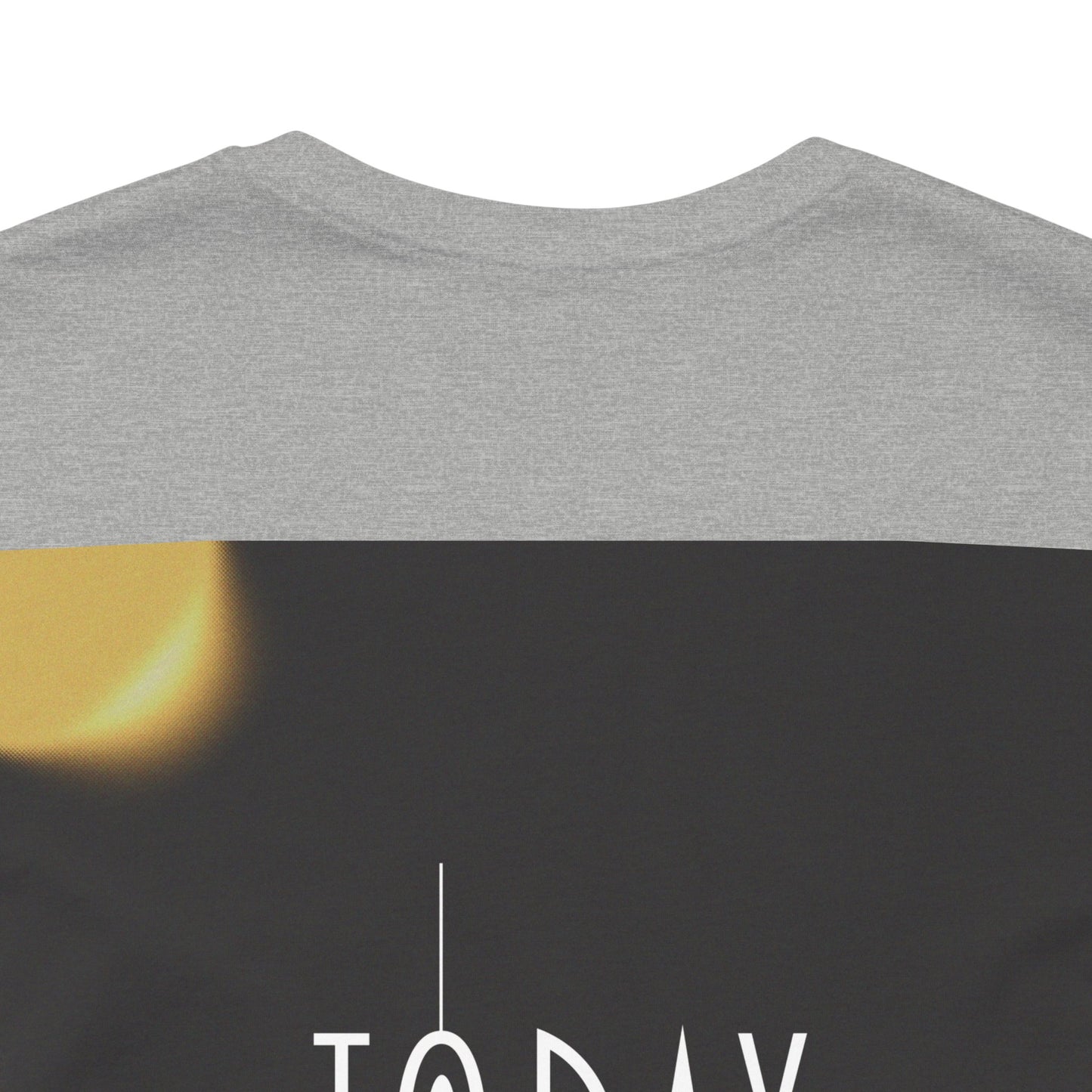 Start Today Start Now - Unisex Jersey Short Sleeve Tee