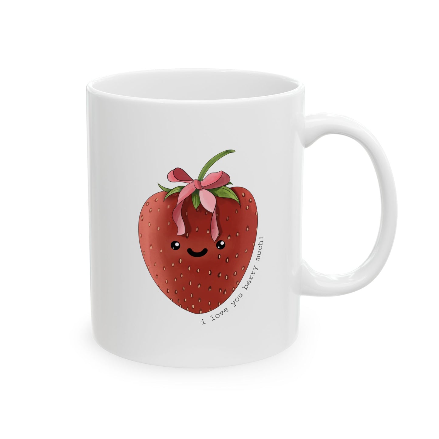 I Love You Berry Much - Ceramic Mug, (11oz, 15oz)