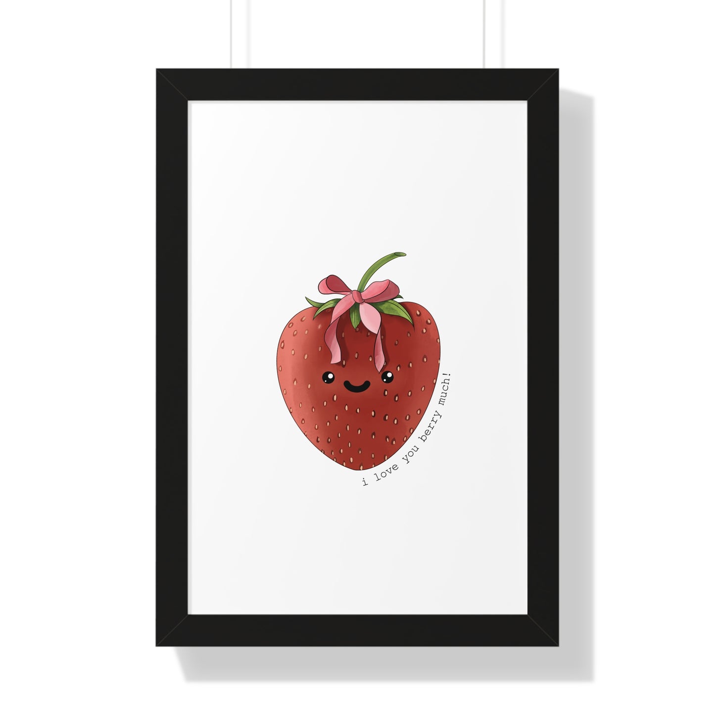 I Love You berry Much - Framed Vertical Poster