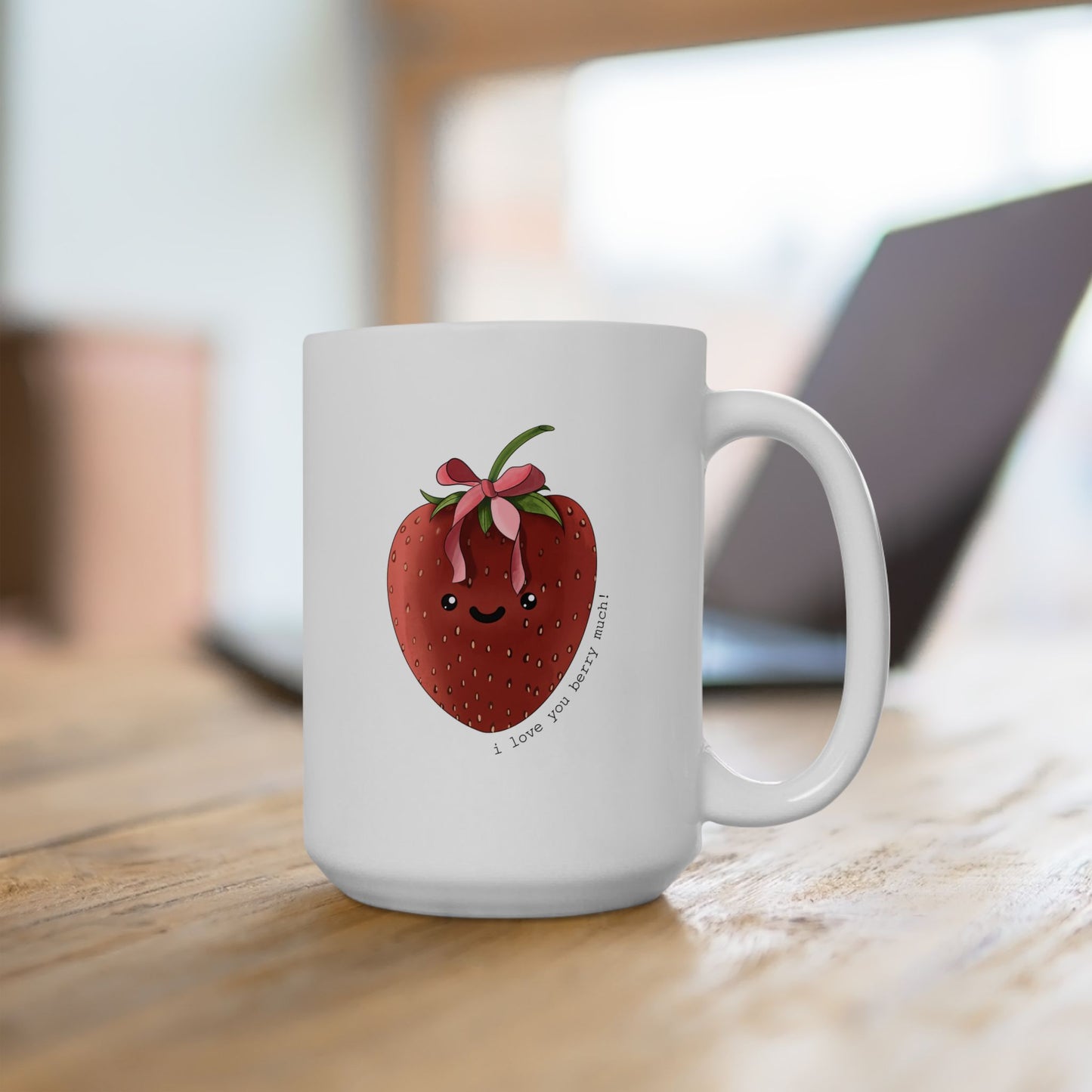 I Love You Berry Much - Ceramic Mug, (11oz, 15oz)