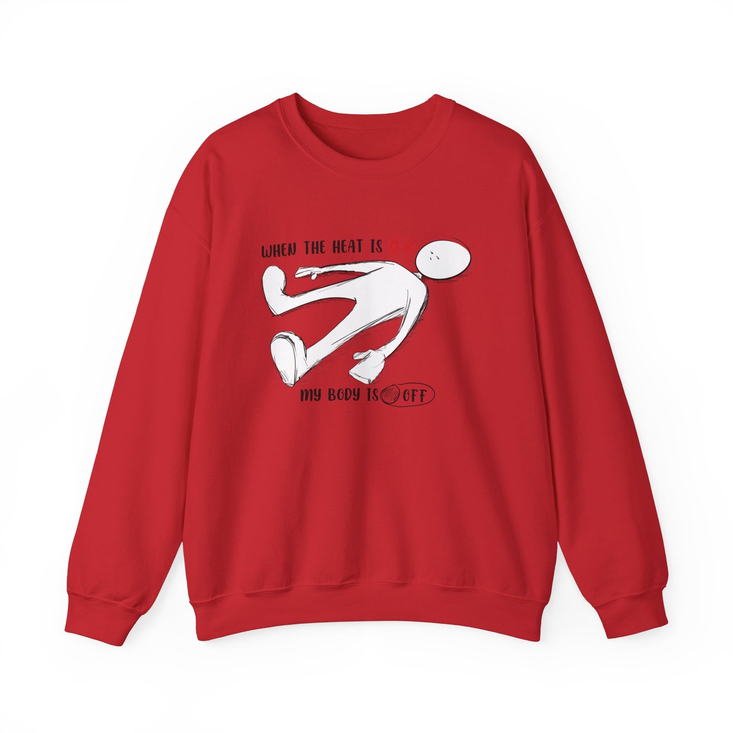 When The Heat Is On - Unisex Heavy Blend™ Crewneck Sweatshirt