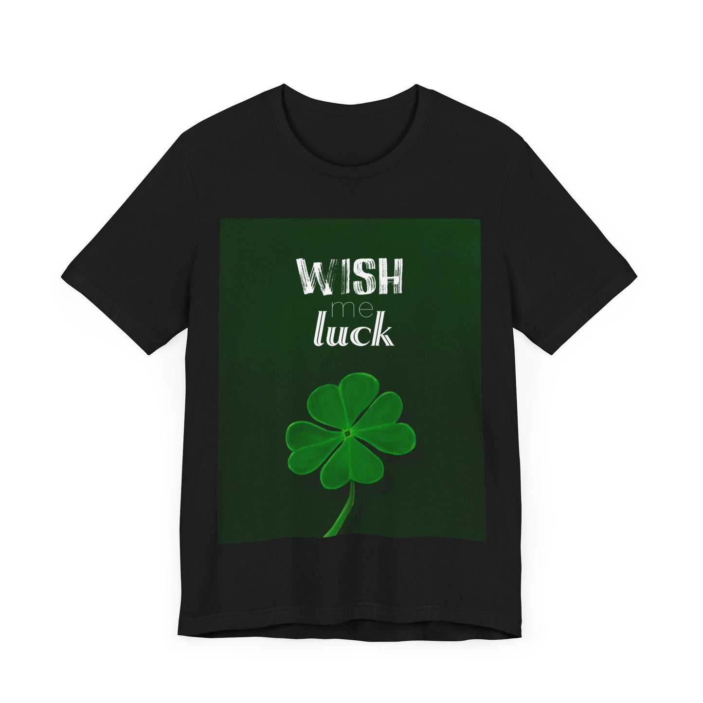 Wish Me Luck Full Print - Unisex Jersey Short Sleeve Tee