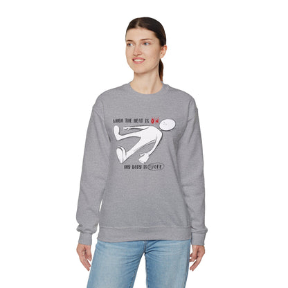 When The Heat Is On - Unisex Heavy Blend™ Crewneck Sweatshirt