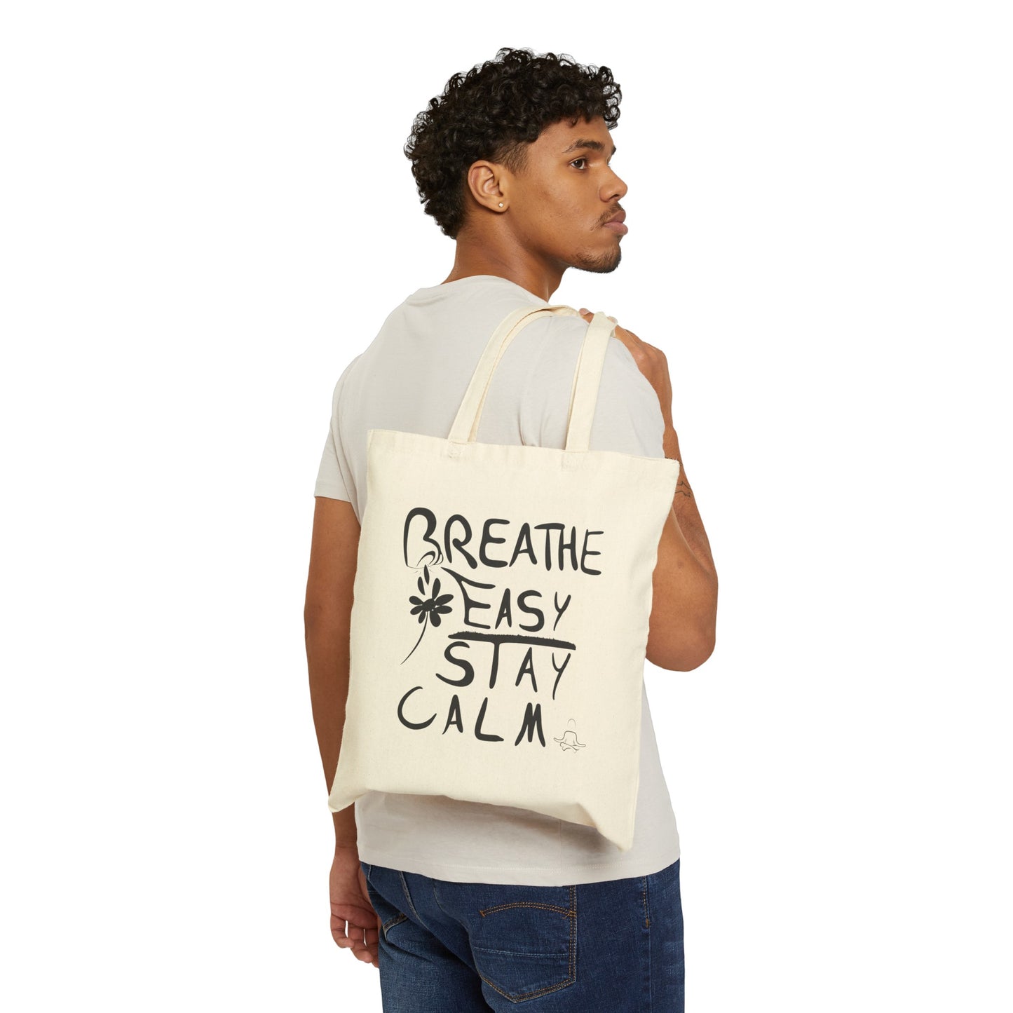 Breathe Easy, Stay Calm - Cotton Canvas Tote Bag